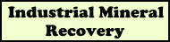 Industrial Mineral Recovery